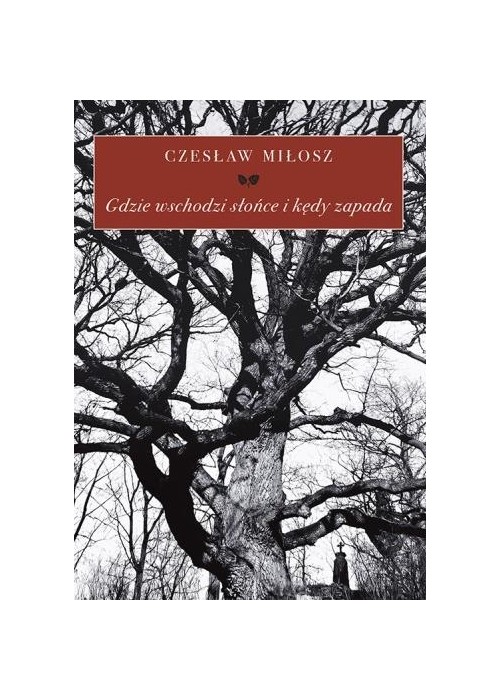 Gdzie wschodzi słońce i kędy zapada