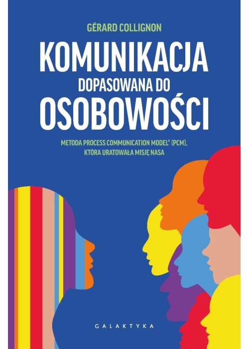 Komunikacja dopasowana do osobowości. Metoda PCM..