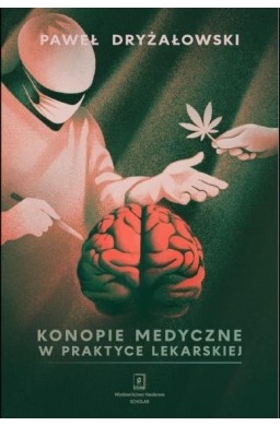 Konopie medyczne w praktyce lekarskiej