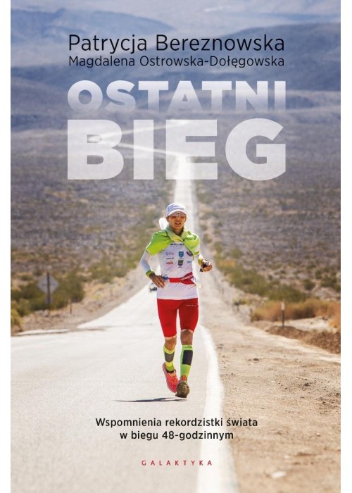 Ostatni bieg. Wspomnienia rekordzistki świata...