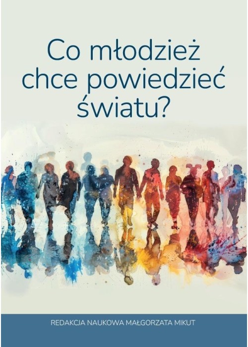 Co młodzież chce powiedzieć światu?