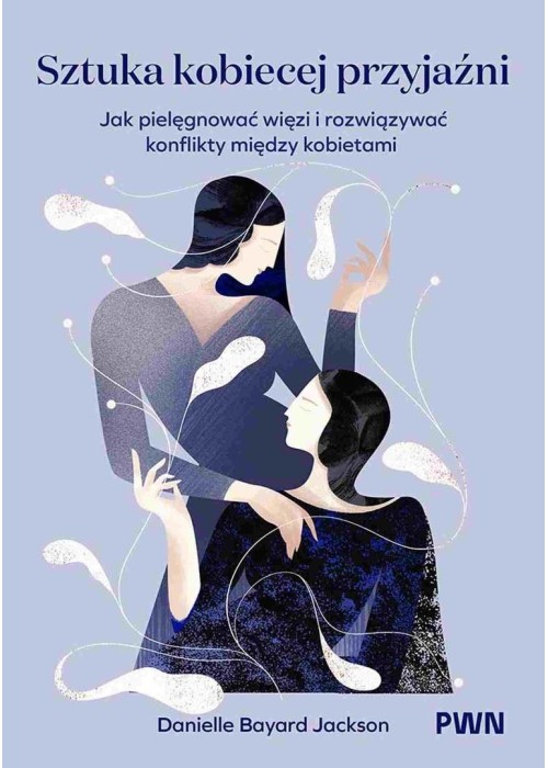 Sztuka kobiecej przyjaźni