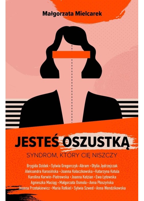 Jesteś oszustką. Syndrom, który cię niszczy