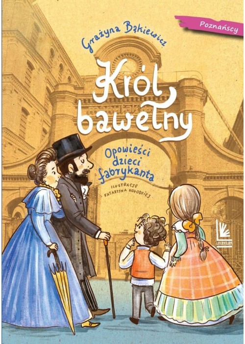 Król bawełny. Opowieści dzieci fabrykanta