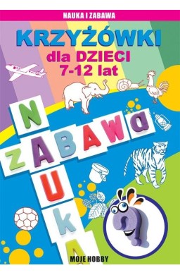 Krzyżówki dla dzieci 7-12 lat. Moje hobby