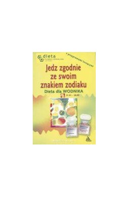 Wodnik. Jedz zgodnie ze swoim znakiem zodiaku