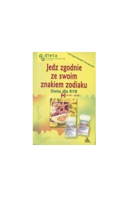 Ryby. Jedz zgodnie ze swoim znakiem zodiaku