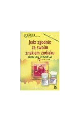 Strzelec. Jedz zgodnie ze swoim znakiem zodiaku