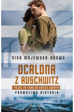 Ocalona z Auschwitz. Pójdę za Tobą na... pocket