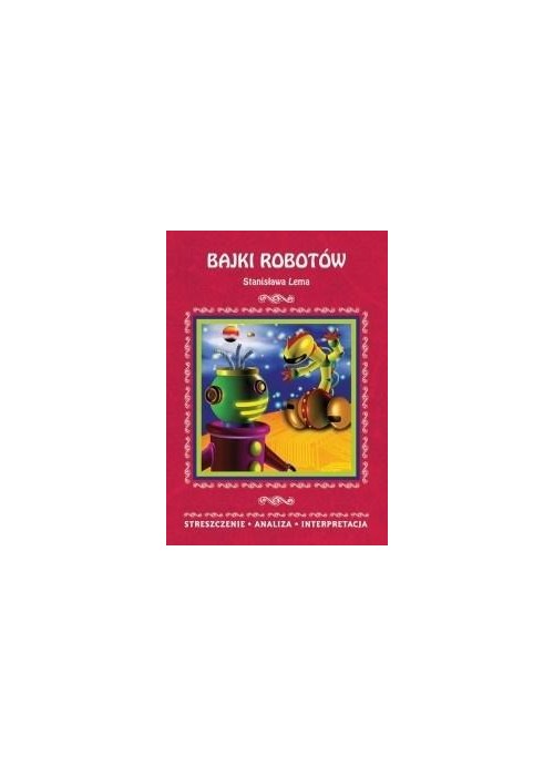 Streszczenia - Bajki robotów w. 2018 LITERAT