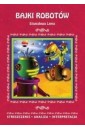 Streszczenia - Bajki robotów w. 2018 LITERAT