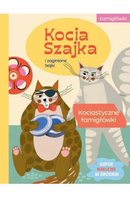 Kocia Szajka i zaginione bajki. Kociastyczne...