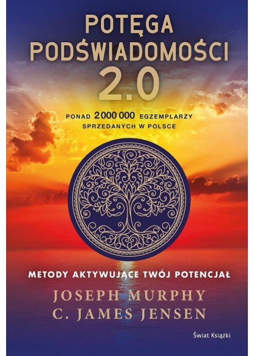 Potęga podświadomości. 2.0. Metody aktywujące...