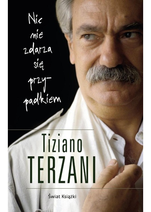 Nic nie zdarza się przypadkiem