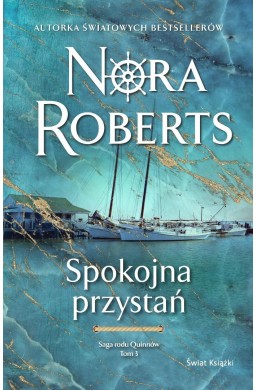 Saga rodu Quinnów T.3 Spokojna przystań