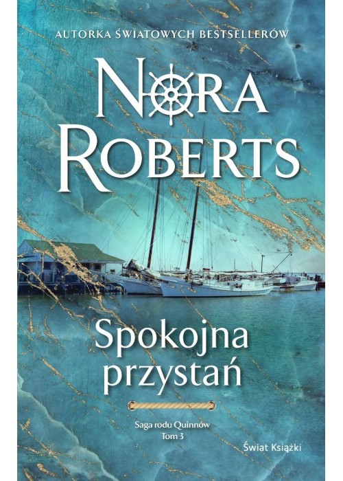 Saga rodu Quinnów T.3 Spokojna przystań