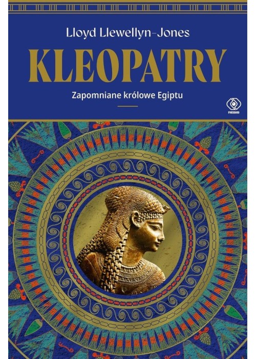 Kleopatry. Zapomniane królowe Egiptu