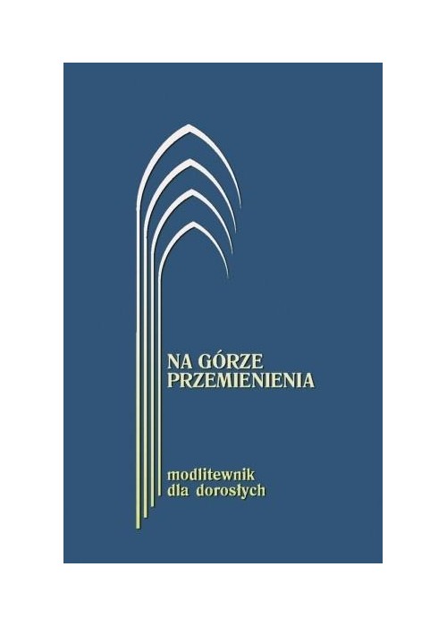 Na górze przemienienia Modl. dla dorosłych Granat
