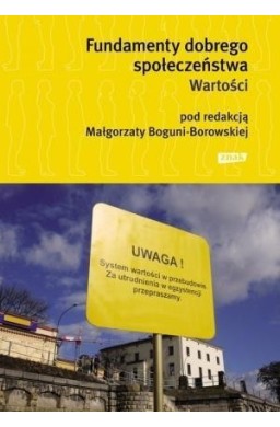 Fundamenty dobrego społeczeństwa. Wartości