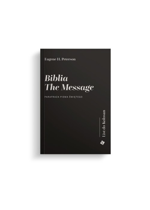 Biblia The Message. List do Kolosan