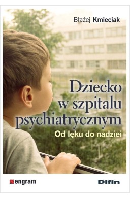 Dziecko w szpitalu psychiatrycznym