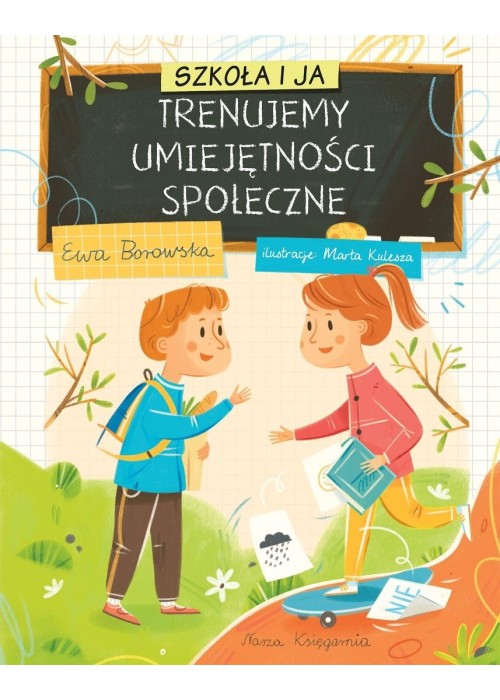 Szkoła i ja. Trenujemy umiejętności społeczne