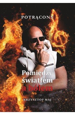 Pomiędzy światłem a bólem