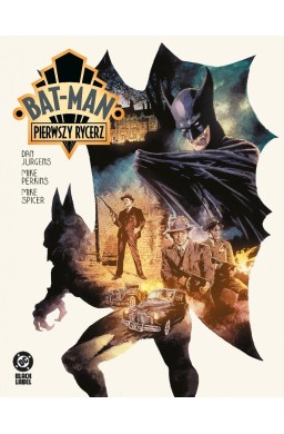 Bat-Man. Pierwszy rycerz