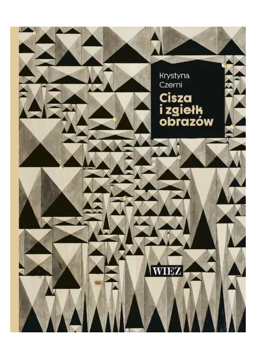 Cisza i zgiełk obrazów