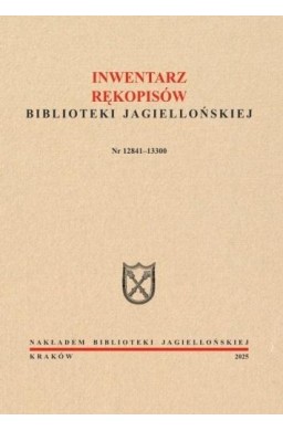 Inwentarz rękopisów BJ. Nr 12841-13300