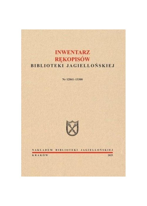 Inwentarz rękopisów BJ. Nr 12841-13300