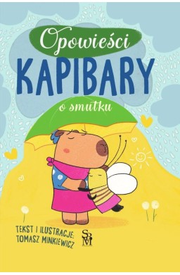 Opowieści kapibary o smutku