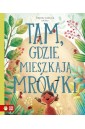 Tam, gdzie mieszkaja mrówki