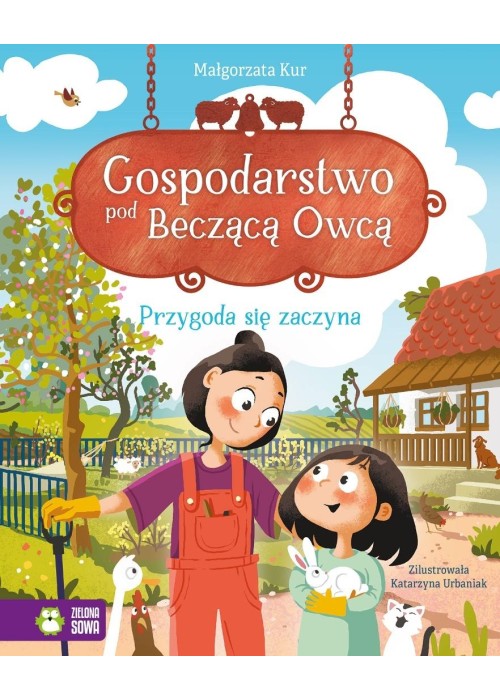 Gospodarstwo pod Becząca Owcą. Przygoda się...