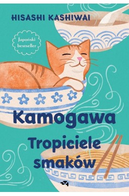 Kamogawa. Tropiciele smaków