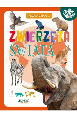 Poznaj z nami... Zwierzęta świata