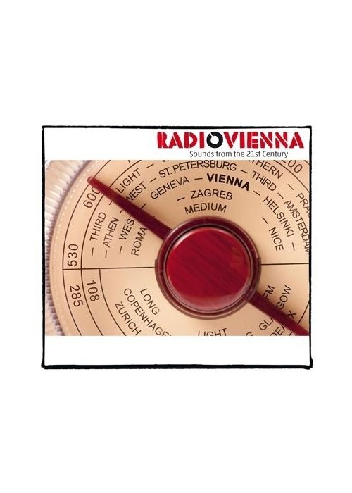 Radio Vienna - Sounds from the 21st Century CD