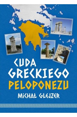 Cuda greckiego Peloponezu