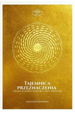 Tajemnica przeznaczenia zawarta w imieniu...