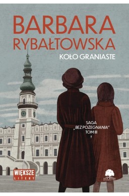 Bez pożegnania T.3 Koło graniaste DL