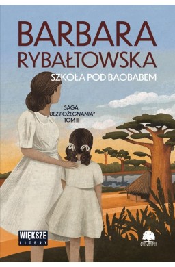 Bez pożegnania T.2 Szkoła pod baobabem DL