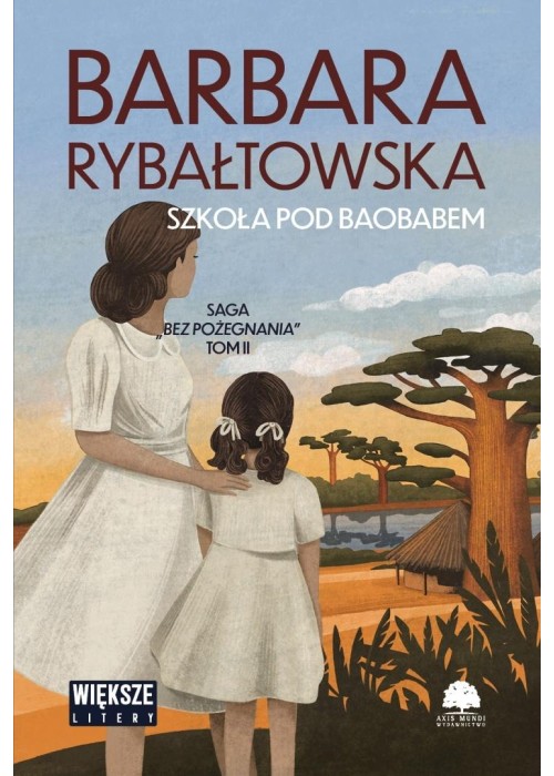 Bez pożegnania T.2 Szkoła pod baobabem DL