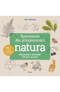Rysowanie dla przyjemności. Natura
