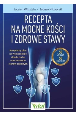 Recepta na mocne kości i zdrowe stawy