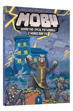 MOBY. Sekretne życie potworów z Minecrafta T.3