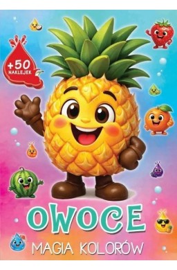 Owoce. Magia kolorów