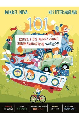 101 rzeczy, które musisz zrobić, zanim skończą...