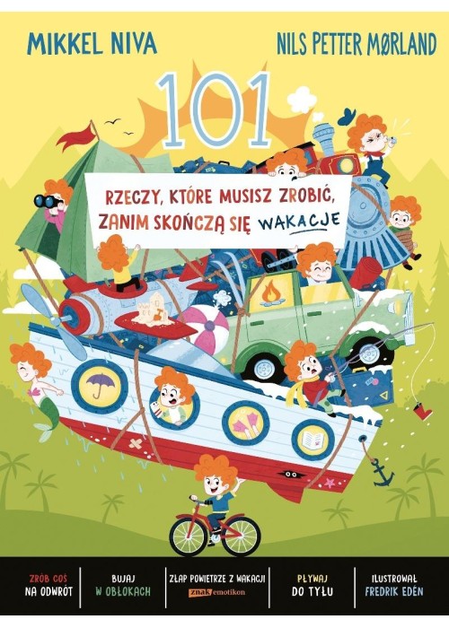 101 rzeczy, które musisz zrobić, zanim skończą...