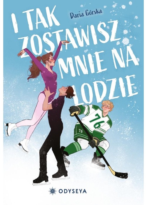 I tak zostawisz mnie na lodzie