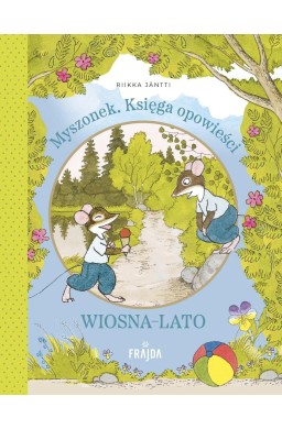Myszonek. Księga opowieści. Wiosna-lato